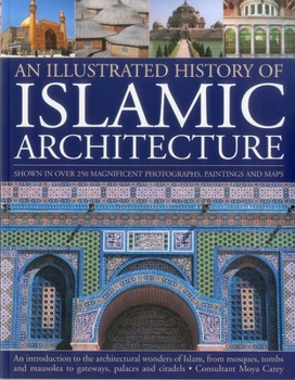 Paperback An Illustrated History of Islamic Architecture Book