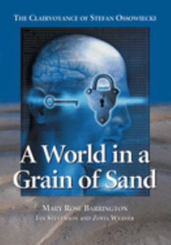 Paperback A World in a Grain of Sand: The Clairvoyance of Stefan Ossowiecki Book