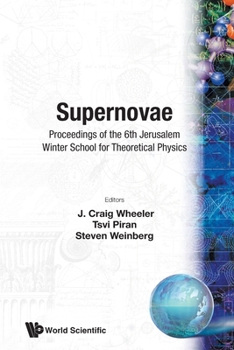 Paperback Supernovae - Proceedings of the 6th Jerusalem Winter School for Theoretical Physics Book