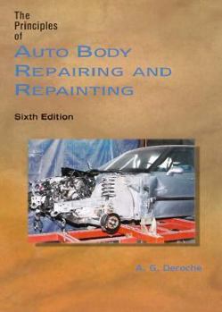 Hardcover Principles of Auto Body Repairing and Repainting (6th Edition) Book
