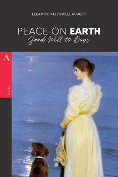 Paperback Peace on Earth, Good Will to Dogs Book