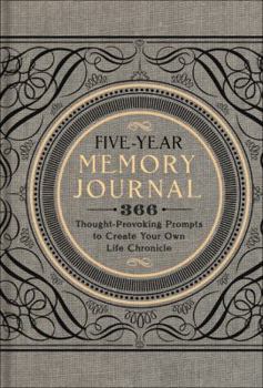 Hardcover Five-Year Memory Journal: 366 Thought-Provoking Prompts to Create Your Own Life Chronicle Volume 1 Book
