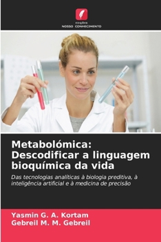 Metabolómica: Descodificar a linguagem bioquímica da vida (Portuguese Edition)