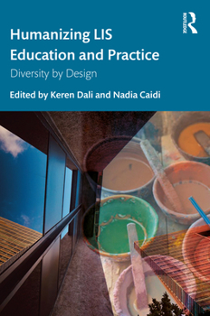 Paperback Humanizing LIS Education and Practice: Diversity by Design Book