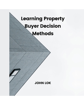 Paperback Learning Property Buyer Decision Methods Book