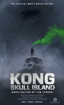 Mass Market Paperback Kong: Skull Island - The Official Movie Novelization Book