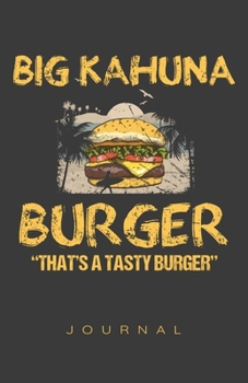 Paperback Big Kahuna Burger Journal Book