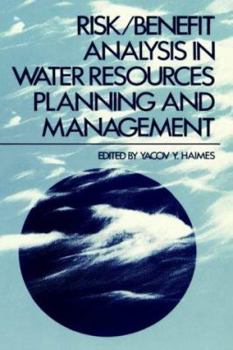 Hardcover Risk/Benefit Analysis in Water Resources Planning and Management Book