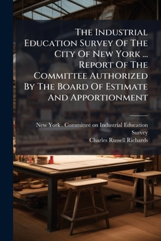 The Industrial Education Survey Of The City Of New York ... Report Of The Committee Authorized By The Board Of Estimate And Apportionment: Inside Electrical Work...