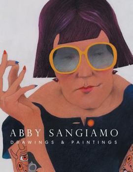 Paperback Abby Sangiamo: Drawings and Paintings Book