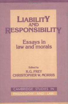 Liability and Responsibility: Essays in Law and Morals (Cambridge Studies in Philosophy and Law) - Book  of the Cambridge Studies in Philosophy and Law