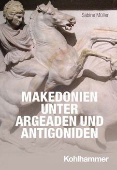 Paperback Makedonien Unter Argeaden Und Antigoniden [German] Book