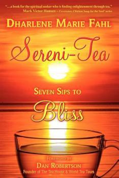 Paperback Sereni-Tea: Seven Sips to Bliss Book