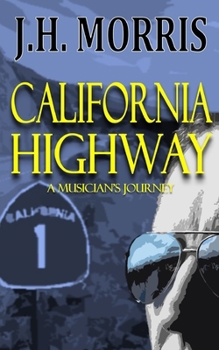 Paperback California Highway: A musician's journey Book