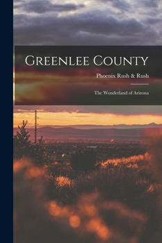 Paperback Greenlee County; the Wonderland of Arizona Book
