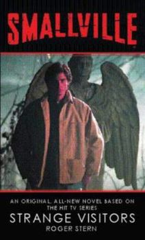 Strange Visitors (Smallville, Book 1) - Book #1 of the Smallville