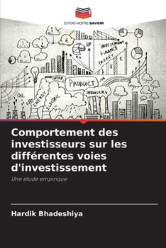 Paperback Comportement des investisseurs sur les différentes voies d'investissement [French] Book