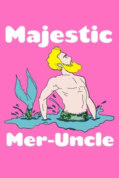 Paperback Majestic Mer-Uncle: Weekly Planner Book