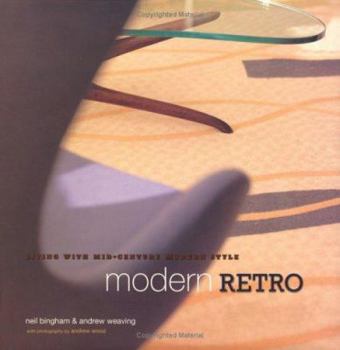 Hardcover Modern Retro: Living with Mid-Century Modern Style Book