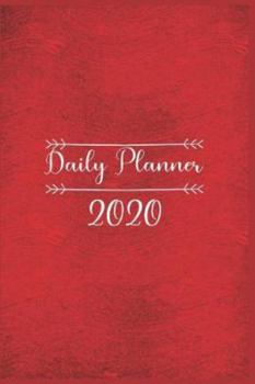 Paperback Daily Planner 2020: daily planner with to do list for organization - daily planner with hourly schedule - daily planner with time slots - Book