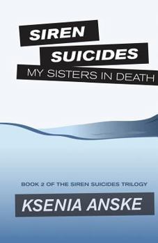 My Sisters in Death - Book #2 of the Siren Suicides