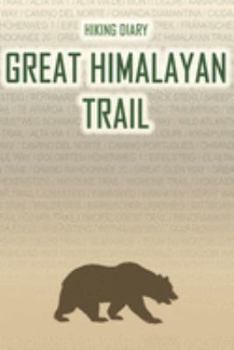 Paperback Hiking Diary Great Himalayan Trail: Hiking Diary: Great Himalayan Trail. A logbook with ready-made pages and plenty of space for your travel memories. Book