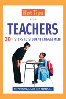 Paperback Hot Tips for Teachers: 30+ Steps to Student Engagement Book