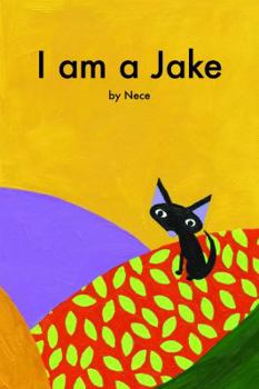 Paperback I am a Jake (Jakes Adventures) Book