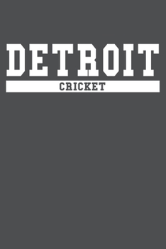 Paperback Detroit Cricket: American Campus Sport Lined Journal Notebook Book