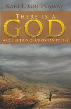 Paperback There Is A God: A Collection of Christian Poetry Book