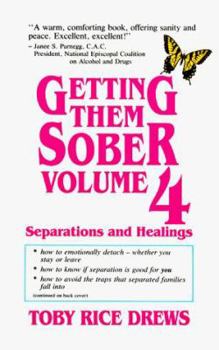 Paperback Getting Them Sober, Volume 4: Separations and Healings Book