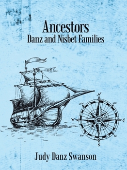 Paperback Ancestors: Danz and Nisbet Families Book