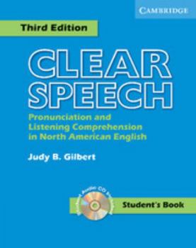 Paperback Clear Speech Student's Book with Audio CD: Pronunciation and Listening Comprehension in American English [With CD] Book