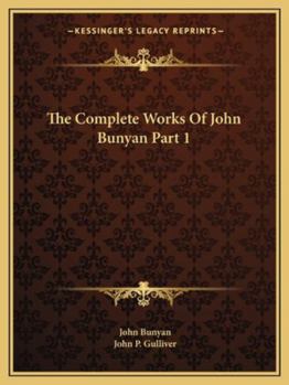 The Complete Works Of John Bunyan Part 1
