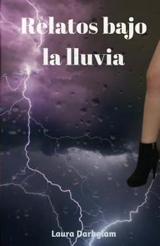 Paperback Relatos bajo la lluvia [Spanish] Book