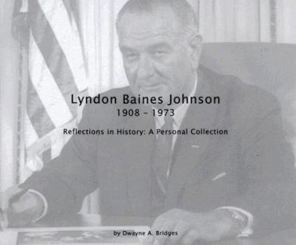 Hardcover Lyndon Baines Johnson 1908-1973 Book