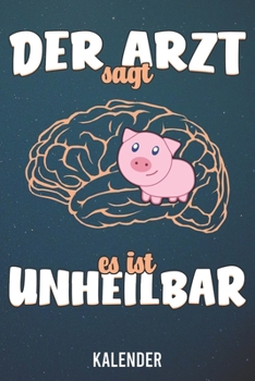 Paperback Kalender: 2020 A5 1 Woche 2 Seiten - 110 Seiten - Unheilbar Schweine [German] Book