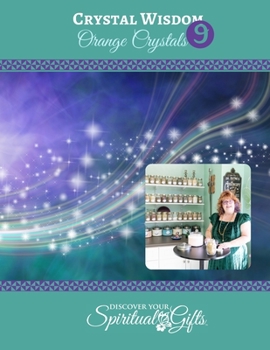 Paperback Crystal Wisdom #09: Orange Crystals: Connecting with the Orange Crystals Book