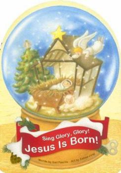 Board book Sing Glory, Glory!: Jesus Is Born! Book