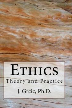 Paperback Ethics: Theory and Practice Book