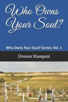 Paperback Who Owns Your Soul?: Series Vol. 1 Book