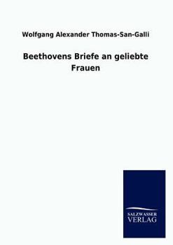 Paperback Beethovens Briefe an Geliebte Frauen [German] Book