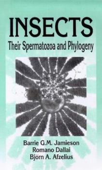 Hardcover Insects: Their Spermatozoa and Phylogeny Book