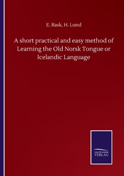 Paperback A short practical and easy method of Learning the Old Norsk Tongue or Icelandic Language Book