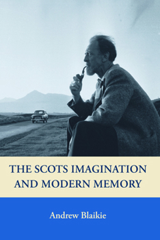 Hardcover The Scots Imagination and Modern Memory Book