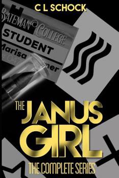 Paperback The Janus Girl - The Complete Series Book