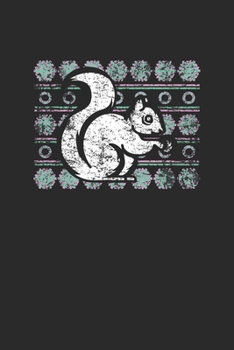 Paperback Ugly Christmas Squirrel: Blank Lined Notebook (6" x 9" - 120 pages) Christmas Themed Notebook for Daily Journal, Diary, and Gift Book
