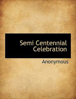 Paperback Semi Centennial Celebration Book