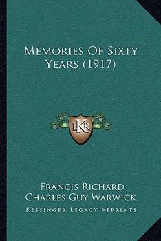 Paperback Memories Of Sixty Years (1917) Book