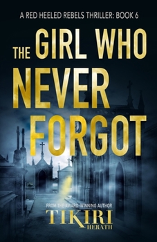 Paperback The Girl Who Never Forgot: A suspense crime novel Book